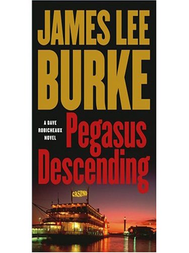 Imagen de archivo de Pegasus Descending : "Burke Can Touch You in Ways Few Writers Can" - The Washington Post a la venta por Better World Books