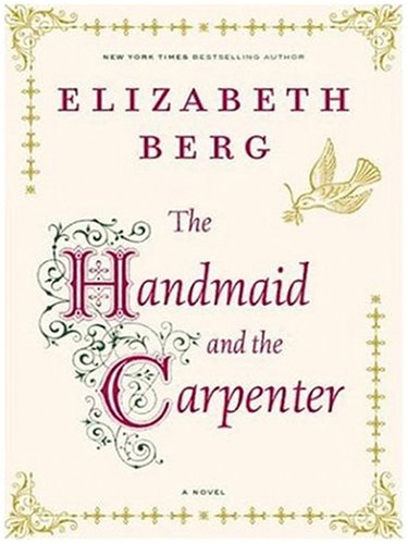 9781597223508: The Handmaid and the Carpenter (Wheeler Large Print Book Series)