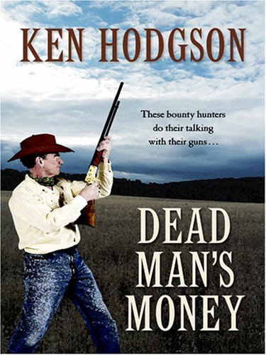 Stock image for Dead Mans Money for sale by Ebooksweb