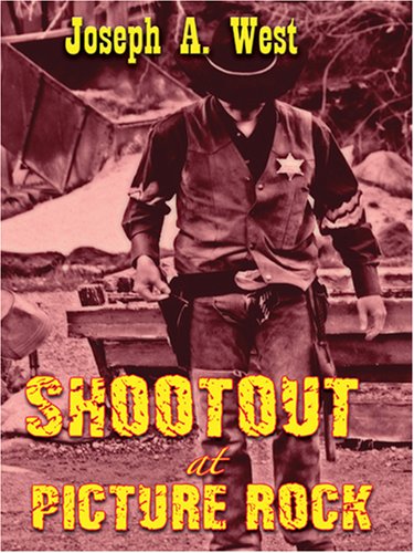 Stock image for Shootout at Picture Rock for sale by Better World Books Ltd
