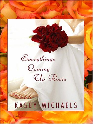 9781597224161: Everything's Coming Up Rosie (Wheeler Large Print Book Series)