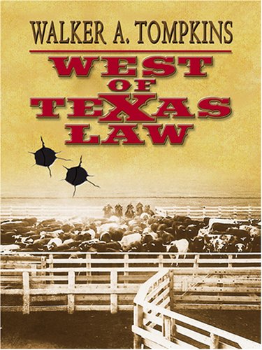 9781597224475: West of Texas Law (Wheeler Large Print Book Series)