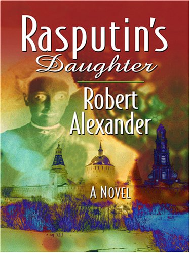 9781597224673: Rasputin's Daughter (Wheeler Large Print Book Series)