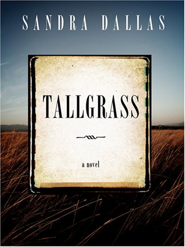 Tallgrass (Wheeler Large Print Book Series) (9781597224710) by Dallas, Sandra