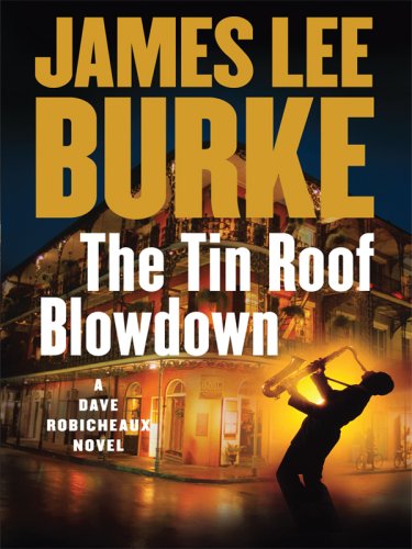 9781597224840: The Tin Roof Blowdown