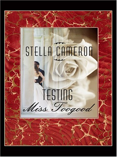 Testing Miss Toogood (9781597225007) by Cameron, Stella