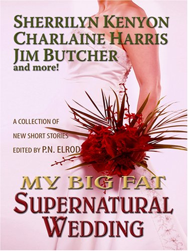 9781597225281: My Big Fat Supernatural Wedding (Wheeler Large Print Book Series)