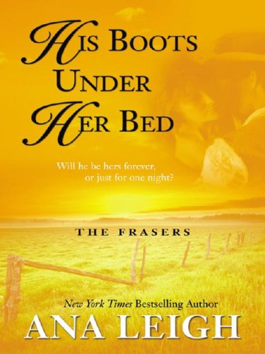 Imagen de archivo de His Boots Under Her Bed: The Frasers (Wheeler Large Print Book Series) a la venta por Wonder Book