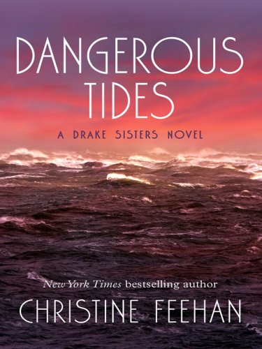 9781597225786: Dangerous Tides (Drake Sisters, Book 4)