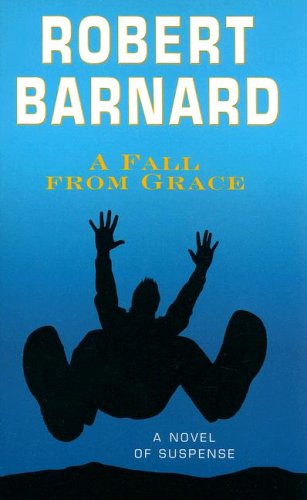 9781597225946: A Fall from Grace: A Novel of Suspense (Wheeler Large Print Book Series)