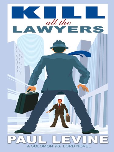 Beispielbild fr Kill All the Lawyers zum Verkauf von Better World Books