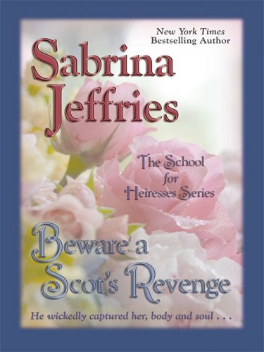 Beware a Scot's Revenge (Wheeler Large Print Book Series) (9781597226257) by Jeffries, Sabrina