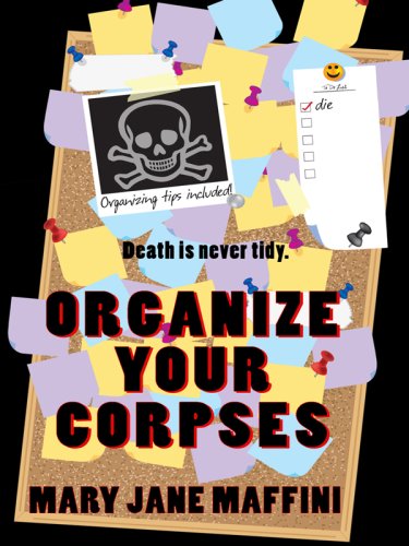 Beispielbild fr Organize Your Corpses zum Verkauf von Better World Books