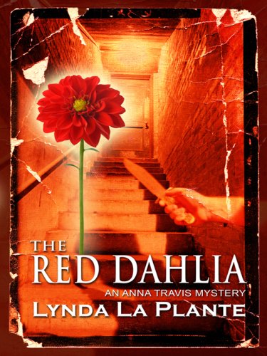 The Red Dahlia (9781597226424) by La Plante, Lynda