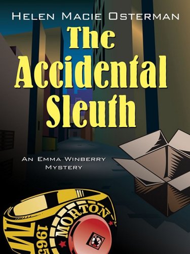 Beispielbild fr The Accidental Sleuth : An Emma Winberry Mystery zum Verkauf von Better World Books