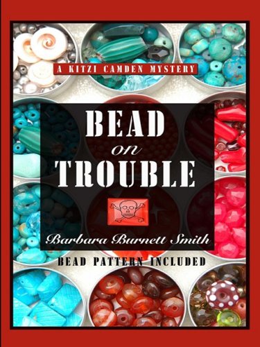 9781597226578: Bead on Trouble (Kitzi Camden Mysteries, No. 1)