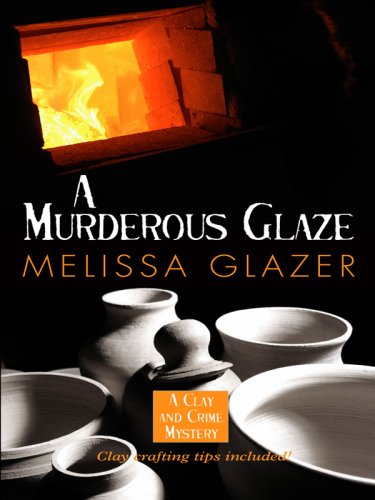 Stock image for A Murderous Glaze (Clay and Crime Mysteries, No. 1) for sale by Decluttr