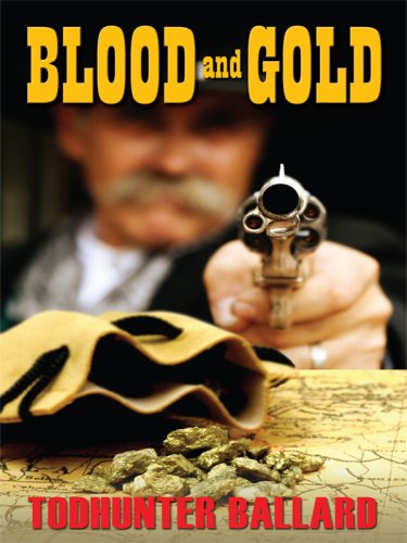 9781597226912: Blood and Gold (Wheeler Large Print Western)