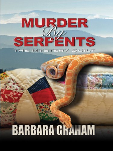 Beispielbild fr Murder by Serpents : The Mystery Quilt zum Verkauf von Better World Books