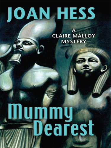 9781597227223: Mummy Dearest (Wheeler Large Print Book Series: Claire Malloy Mysteries)