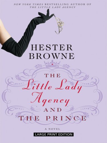 Beispielbild fr The Little Lady Agency and the Prince zum Verkauf von Better World Books
