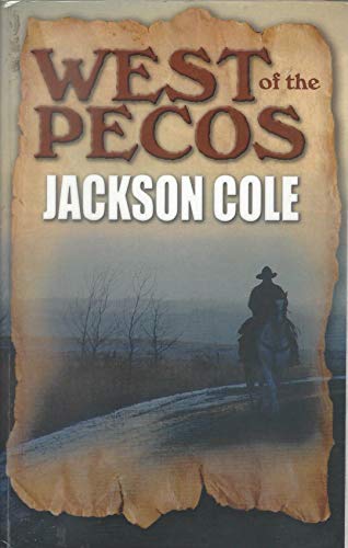 Stock image for West of the Pecos for sale by Better World Books