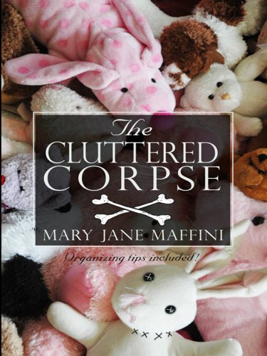The Cluttered Corpse (Wheeler Large Print Cozy Mystery) (9781597228145) by Maffini, Mary Jane