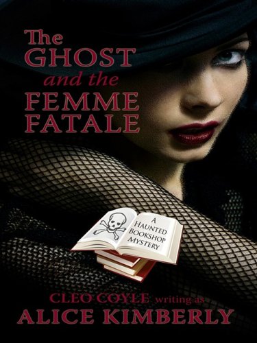 Beispielbild fr The Ghost and the Femme Fatale (Wheeler Large Print Cozy Mystery) zum Verkauf von Burm Booksellers