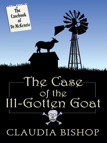 Stock image for The Case of the Ill-Gotten Goat for sale by Better World Books