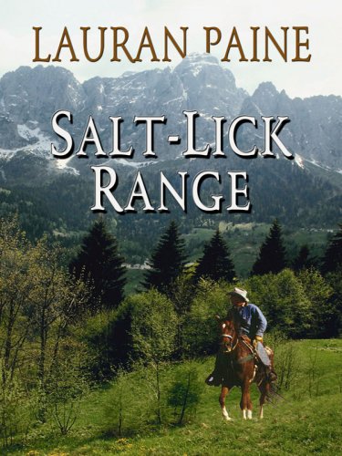 9781597229746: Salt-Lick Range (Wheeler Large Print Western)