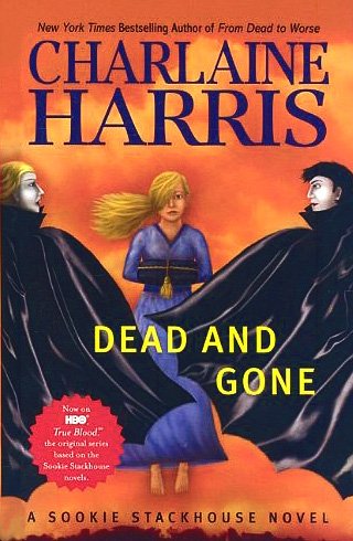 9781597229876: Dead and Gone (Sookie Stackhouse / Southern Vampire)