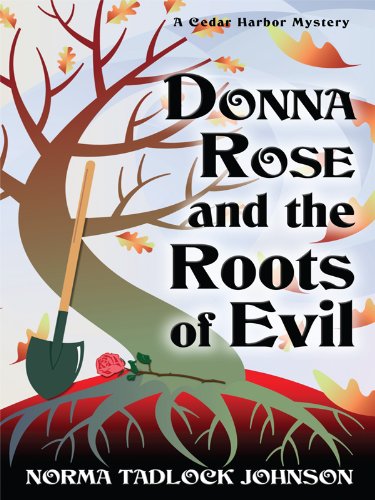 Stock image for Donna Rose and the Roots of Evil for sale by Better World Books