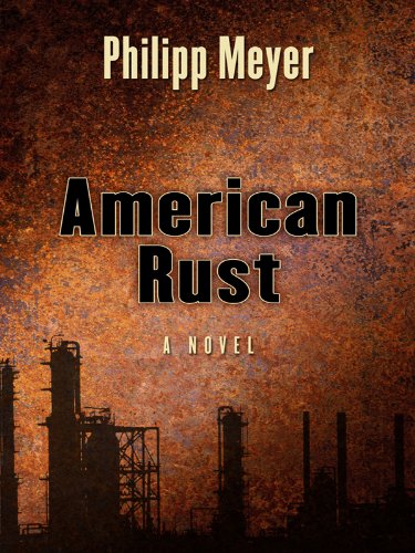 9781597229982: American Rust (Wheeler Publishing Large Print Hardcover)