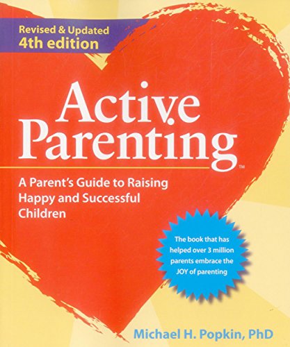 Beispielbild fr Active Parenting: A Parent's Guide to Raising Happy and Successful Children zum Verkauf von Wonder Book