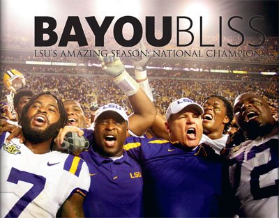 Stock image for Bayou Bliss: LSU's Amazing Season, National Champions for sale by HPB-Diamond