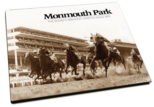 9781597251389: Monmouth Park: The Shore's Greatest Stretch Since 1870