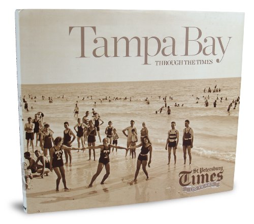 Stock image for Tampa Bay Through The Times for sale by SecondSale