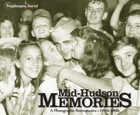 9781597251631: Mid-Hudson Memories A Photographic Retrospective 1940's - 1960's