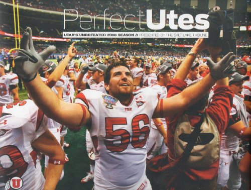 Stock image for Perfect Utes (Perfect Utes: Utah's Undefeated 2008 Season//Presented by the Salt Lake Tribune) for sale by -OnTimeBooks-