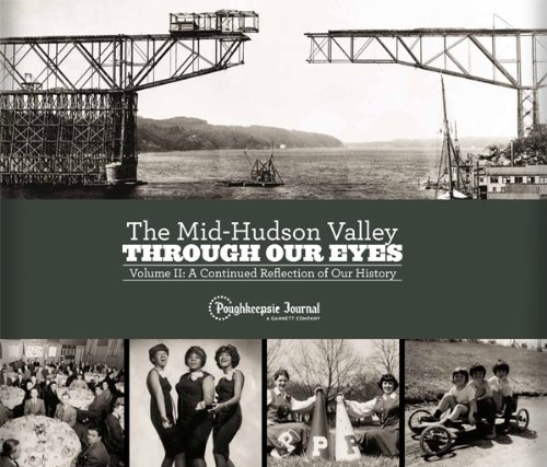 Stock image for Mid-Hudson Valley: Through Our Eyes II for sale by Classic Books Of Virginia