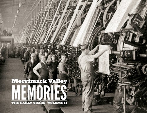 Beispielbild fr Merrimack Valley Memories: The Early Years - Volume II zum Verkauf von More Than Words