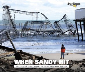 Beispielbild fr When Sandy Hit:The Storm That Forever Changed New Jersey zum Verkauf von Goodwill of Colorado