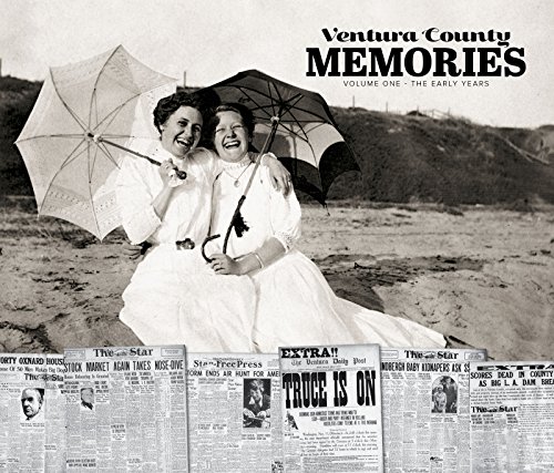 Beispielbild fr Ventura County Memories: The Early Years zum Verkauf von Books From California