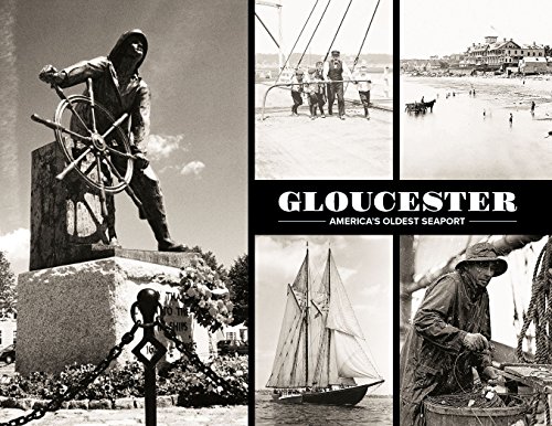 Stock image for Gloucester: America's Oldest Seaport for sale by ThriftBooks-Dallas