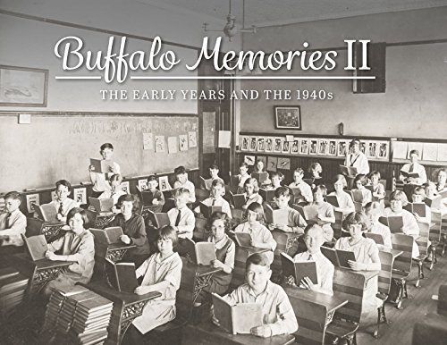 Beispielbild fr Buffalo Memories II: The Early Years and the 1940s zum Verkauf von ZBK Books