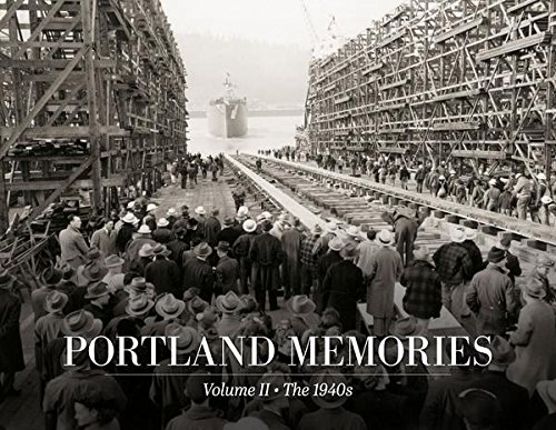 Stock image for Portland Memories II: The 1940s for sale by SecondSale
