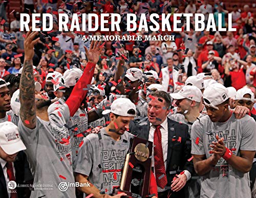 Stock image for Red Raider Basketball: A Memorable March for sale by ThriftBooks-Atlanta