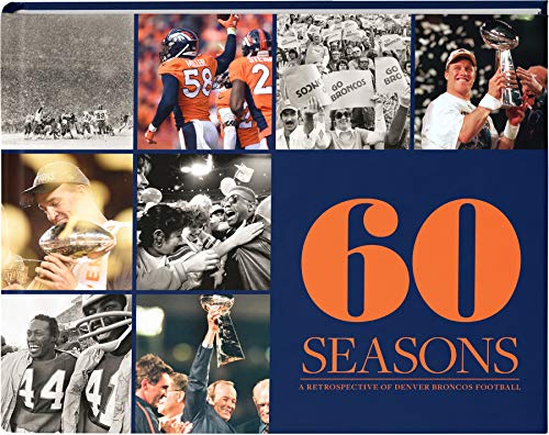 Beispielbild fr 60 Seasons: A Retrospective of Denver Broncos Football zum Verkauf von Goodwill of Colorado
