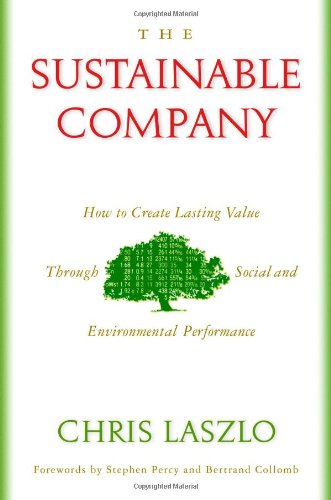 9781597260183: The Sustainable Company: How to Create Lasting Value Through Social And Environmental Performance