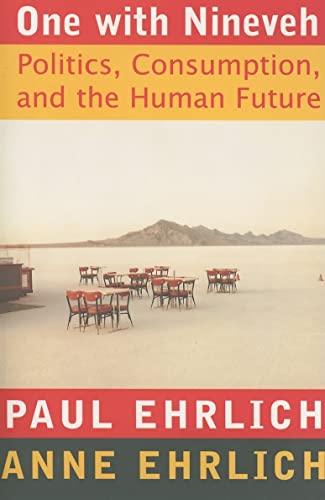 Imagen de archivo de One with Nineveh : Politics, Consumption, and the Human Future a la venta por Better World Books